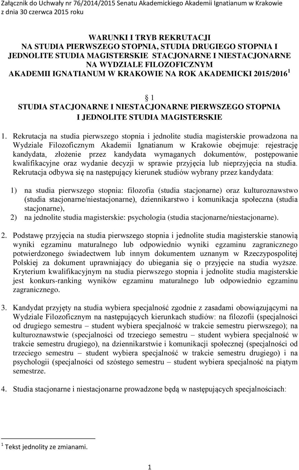 STOPNIA I JEDNOLITE STUDIA MAGISTERSKIE 1.