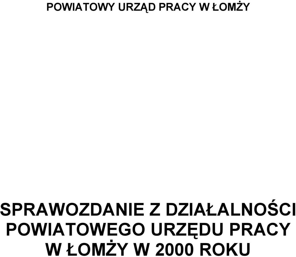 DZIAŁALNOŚCI POWIATOWEGO