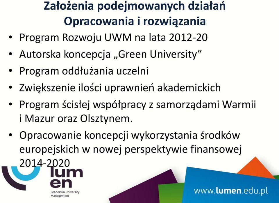 uprawnień akademickich Program ścisłej współpracy z samorządami Warmii i Mazur oraz