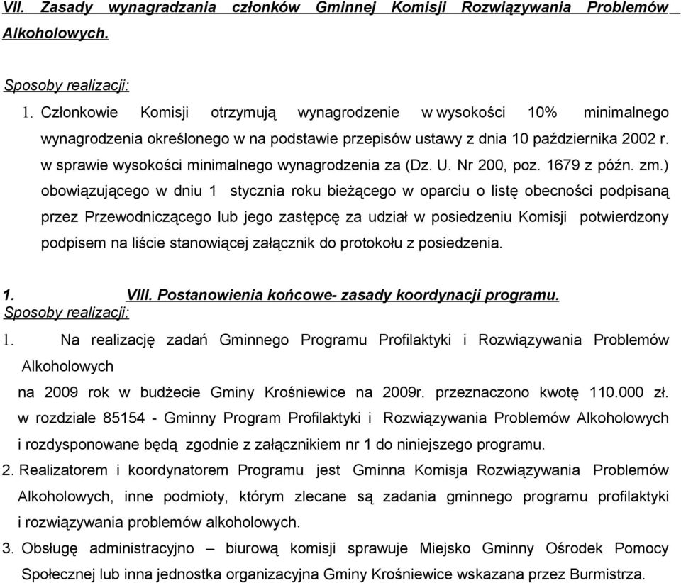 w sprawie wysokości minimalnego wynagrodzenia za (Dz. U. Nr 200, poz. 1679 z późn. zm.