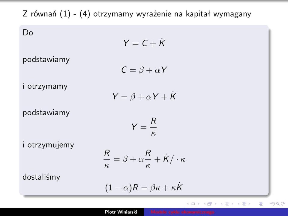 C + K C = β + αy Y = β + αy + K Y = R κ i