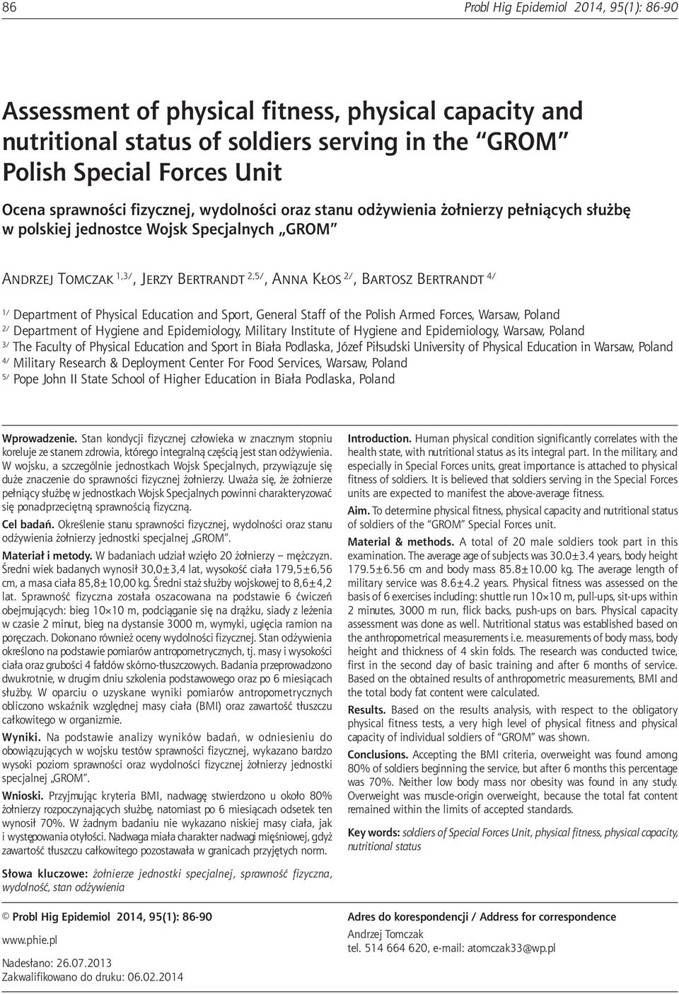 Department of Physical Education and Sport, General Staff of the Polish Armed Forces, Warsaw, Poland 2/ Department of Hygiene and Epidemiology, Military Institute of Hygiene and Epidemiology, Warsaw,