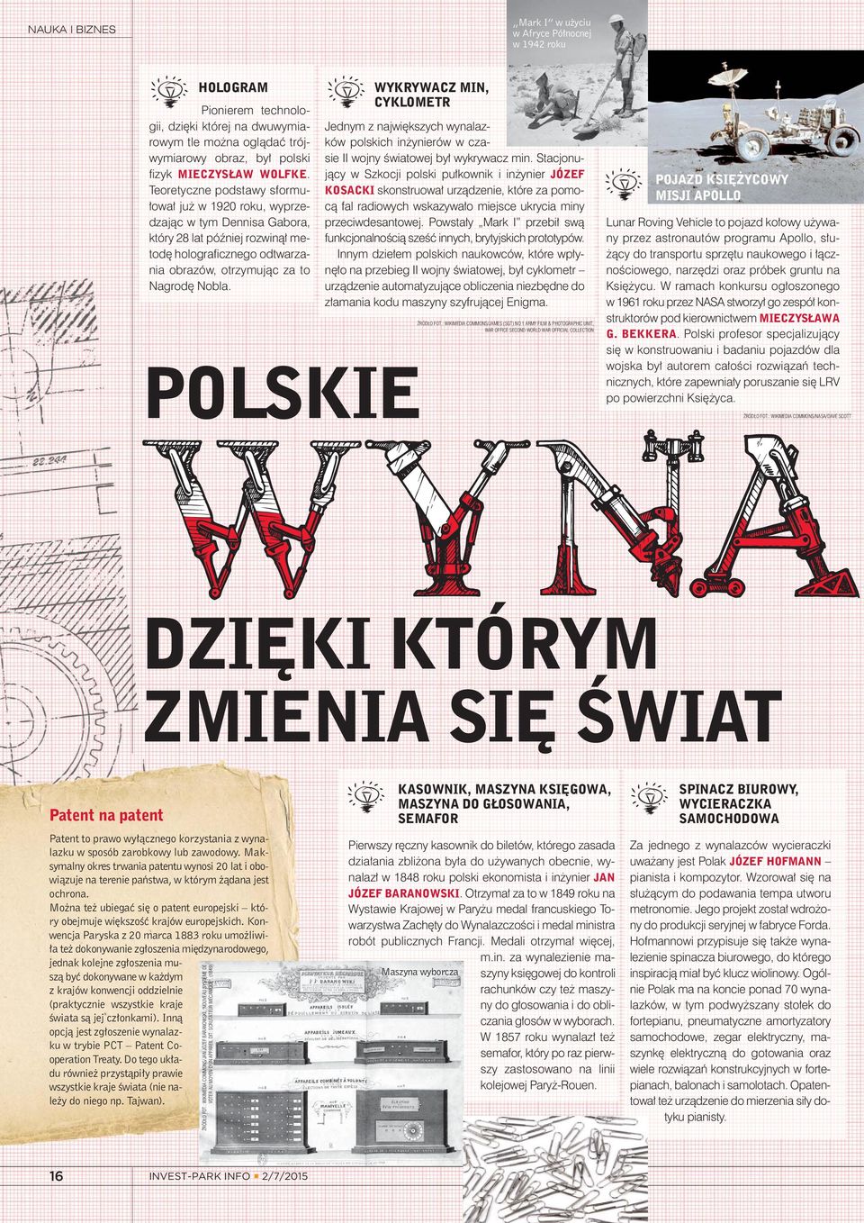 WYKRYWACZ MIN, CYKLOMETR Jednym z największych wynalazków polskich inżynierów w czasie II wojny światowej był wykrywacz min.