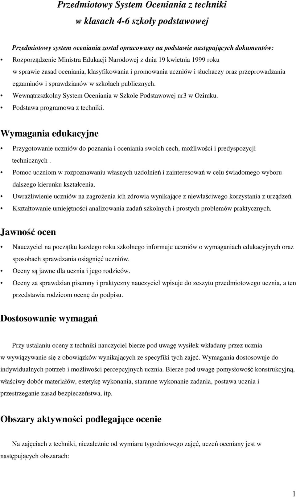 Wewnątrzszkolny System Oceniania w Szkole Podstawowej nr3 w Ozimku. Podstawa programowa z techniki.