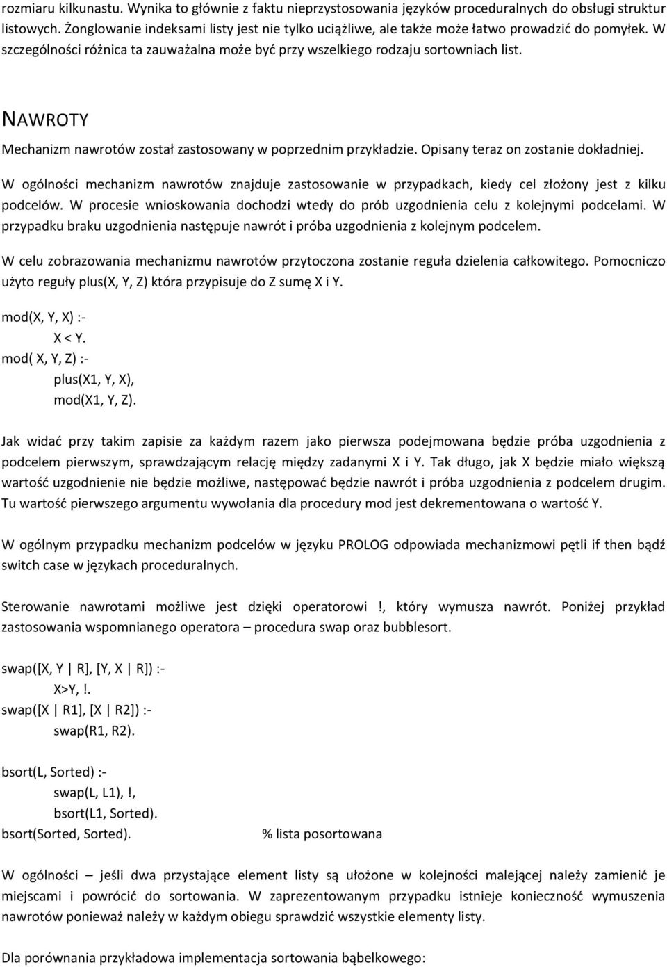 NAWROTY Mechanizm nawrotów został zastosowany w poprzednim przykładzie. Opisany teraz on zostanie dokładniej.