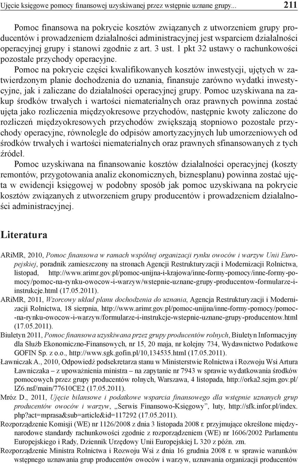 3 ust. 1 pkt 32 ustawy o rachunkowości pozostałe przychody operacyjne.