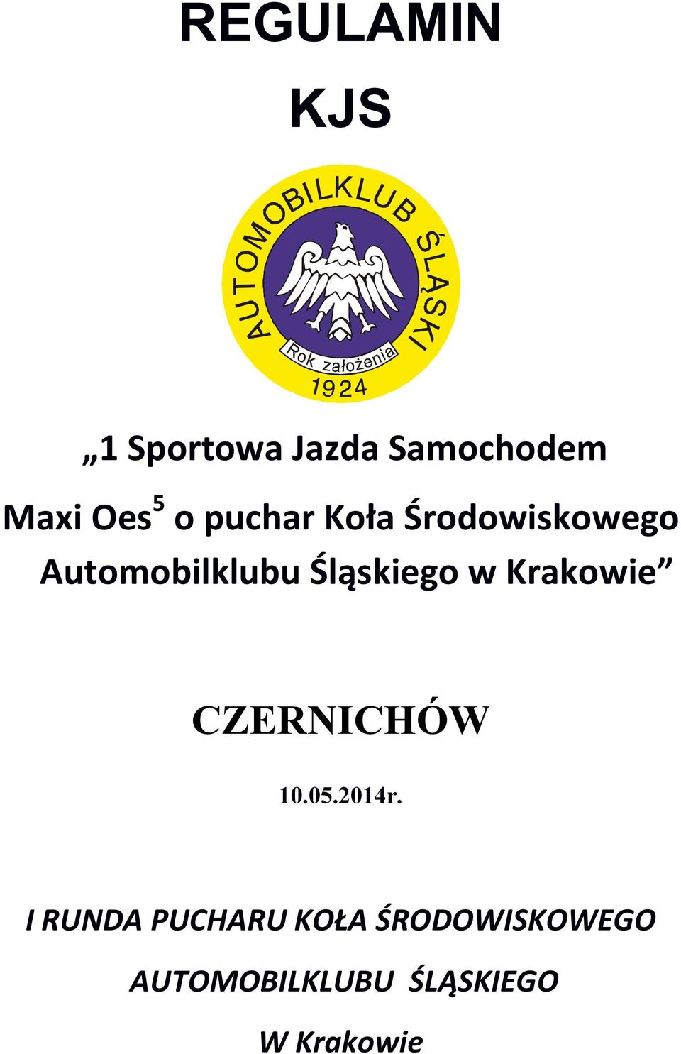 w Krakowie CZERNICHÓW 10.05.2014r.