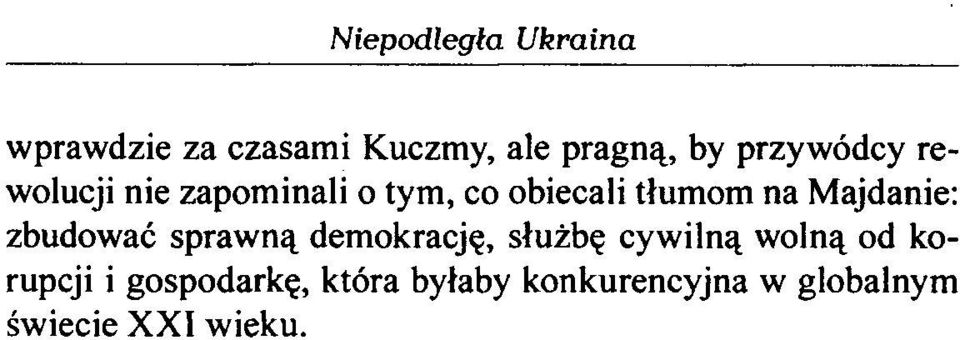 Majdanie: zbudować sprawną demokrację, służbę cywilną wolną od