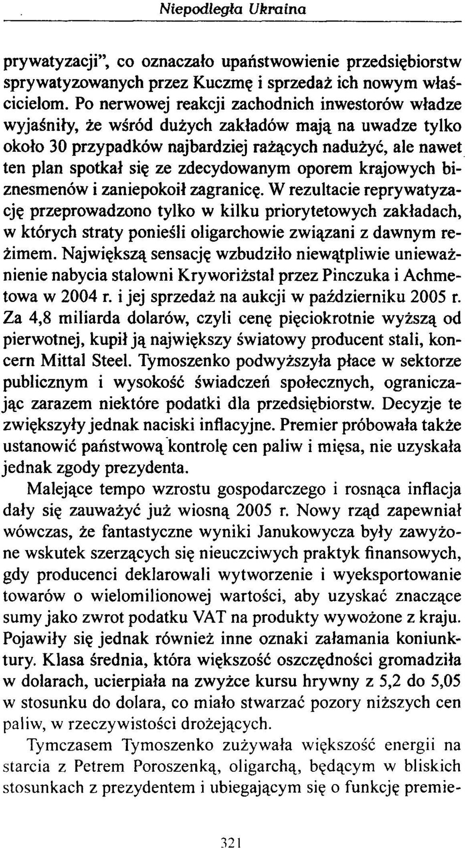 zdecydowanym oporem krajowych biznesmenów i zaniepokoił zagranicę.