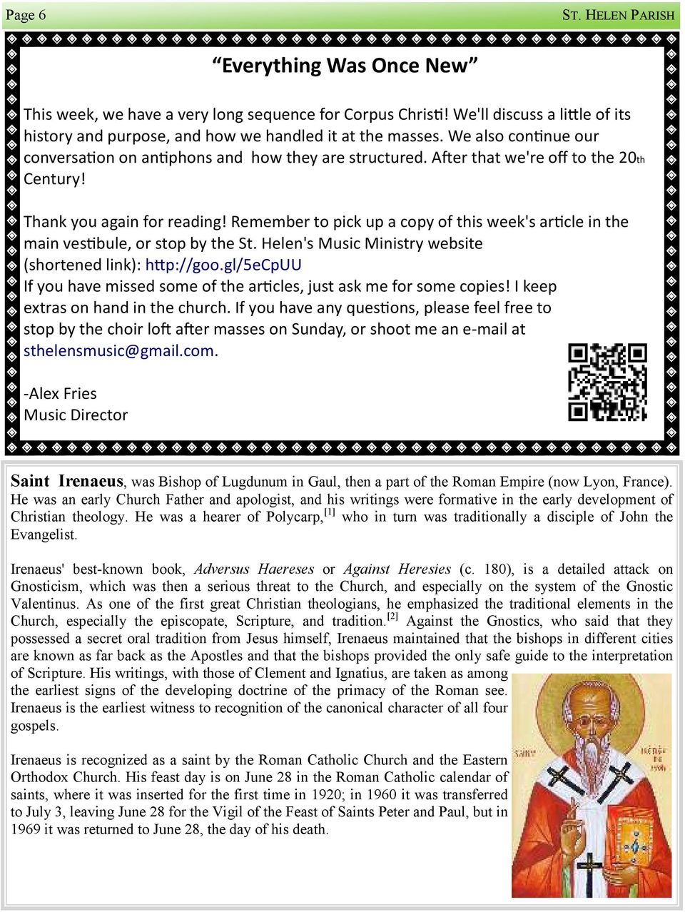 Remember to pick up a copy of this week's ar cle in the main ves bule, or stop by the St. Helen's Music Ministry website (shortened link): h p://goo.