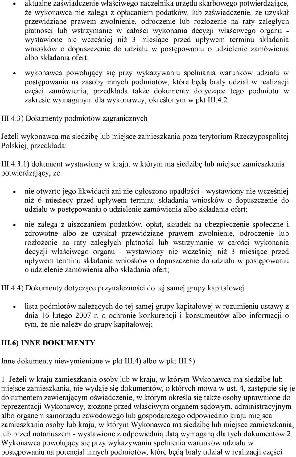 dopuszczenie do udziału w postępowaniu o udzielenie zamówienia albo składania ofert; wykonawca powołujący się przy wykazywaniu spełniania warunków udziału w postępowaniu na zasoby innych podmiotów,