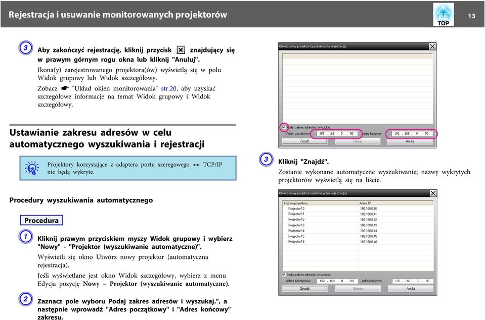 20, aby uzyskać szczegółowe informacje na temat Widok grupowy i Widok szczegółowy.