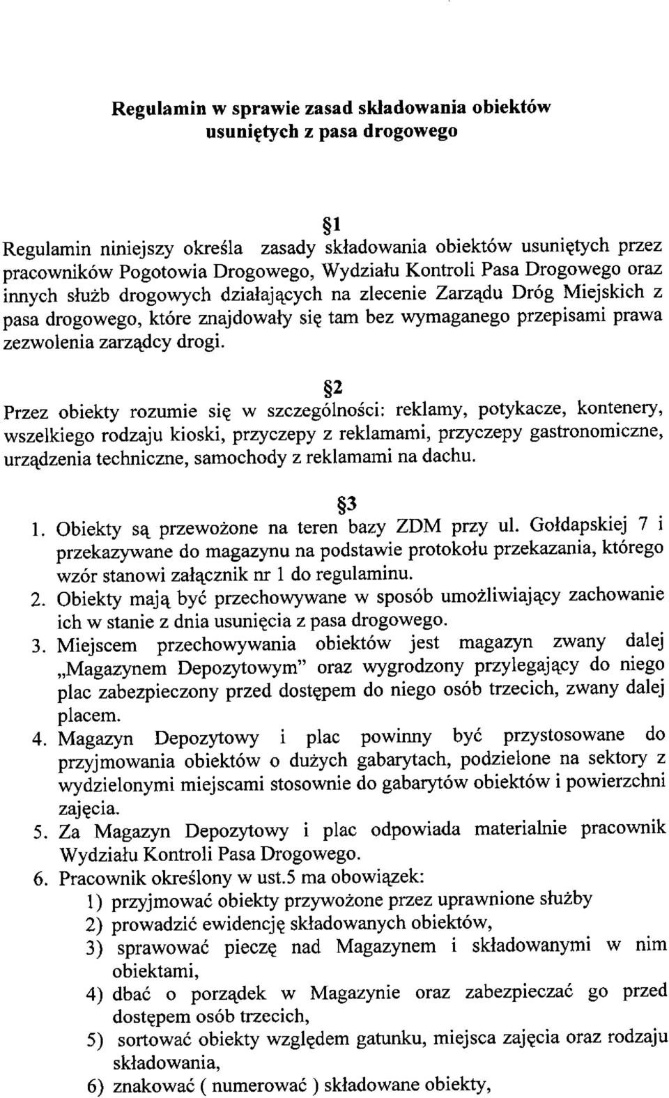 s2 Przez biekty rzumie sig w szzeg6n5i: rekmy, ptykze, kntenery, wszekieg rdzju kiski, przyzepy z rekmmi, przyzepy gstrnmizne, urzqdzeni tehnizne, smhdy z rekmmi n dhu.. 2.. 5. 6.