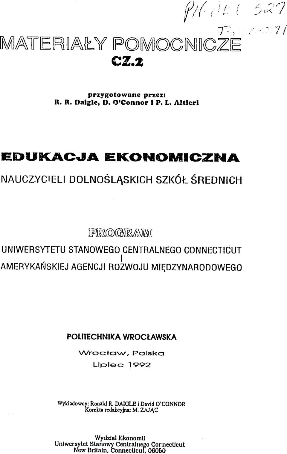 CONNECTICUT AMERYKAIJSKIEJ AGENCJI ROZWOJU MIIEDZYNARODOWEGO POLITECHNIKA WROCLAWSKA Wrcocofcw, PcIskc Llplec 1992