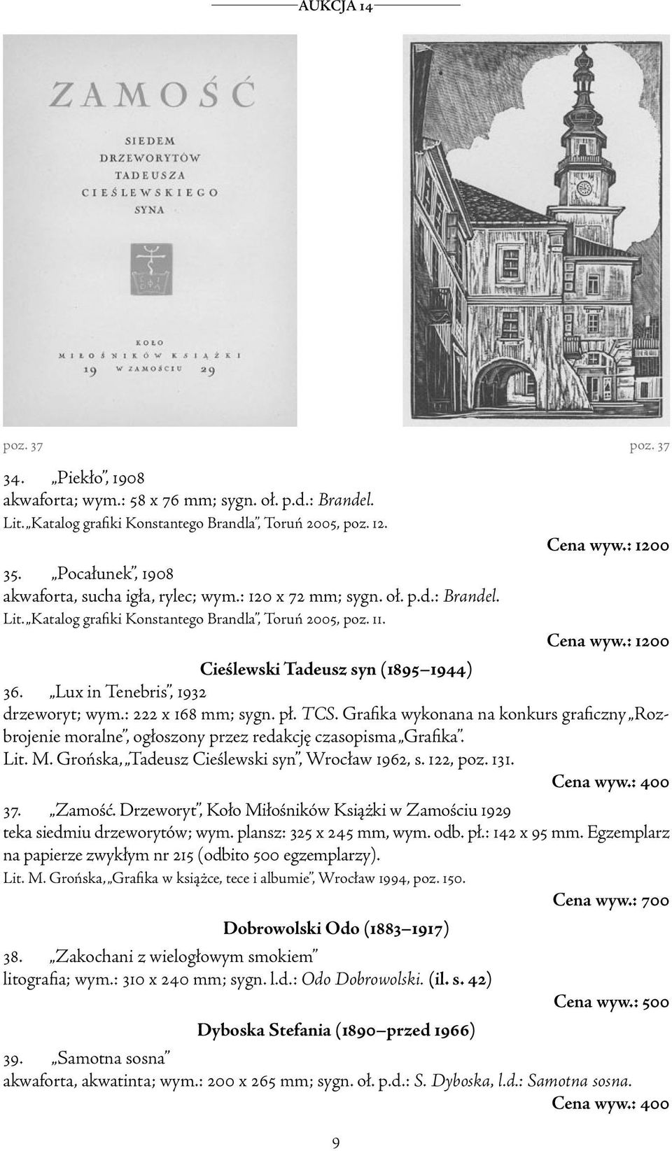 Lux in Tenebris, 1932 drzeworyt; wym.: 222 x 168 mm; sygn. pł. TCS. Grafika wykonana na konkurs graficzny Rozbrojenie moralne, ogłoszony przez redakcję czasopisma Grafika. Lit. M.