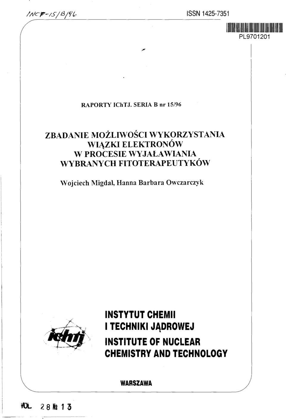 PROCESIE WYJAŁAWIANIA WYBRANYCH FITOTERAPEUTYKOW Wojciech Migdał, Hanna