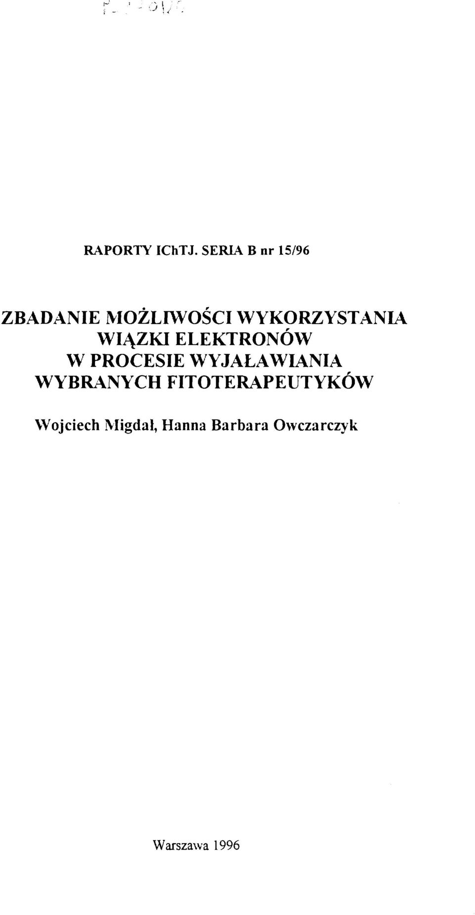 WYKORZYSTANIA WIĄZKI ELEKTRONÓW W PROCESIE