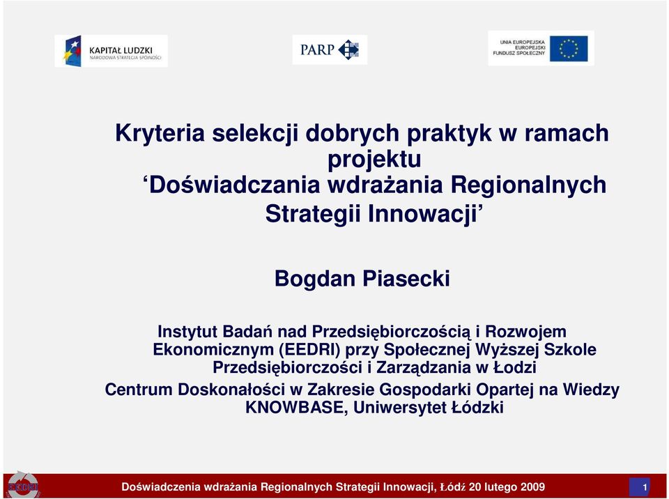 WyŜszej Szkole Przedsiębiorczości i Zarządzania w Łodzi Centrum Doskonałości w Zakresie Gospodarki Opartej na