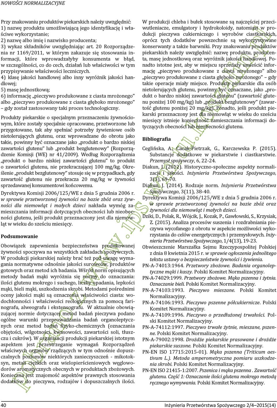 20 Rozporządzenia nr 1169/2011, w którym zakazuje się stosowania informacji, które wprowadzałyby konsumenta w błąd, w szczególności, co do cech, działań lub właściwości w tym przypisywanie