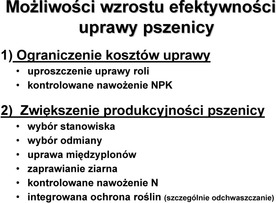 produkcyjności pszenicy wybór stanowiska wybór odmiany uprawa międzyplonów