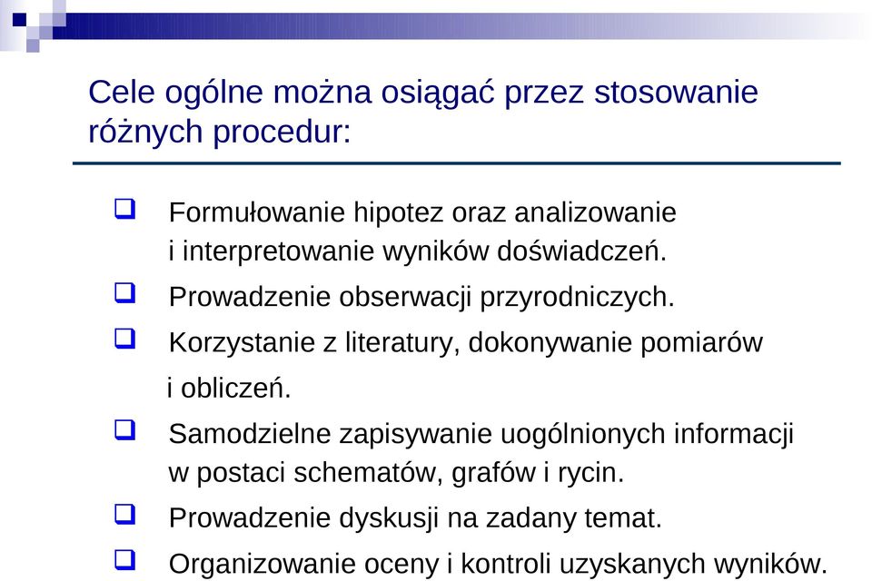 Korzystanie z literatury, dokonywanie pomiarów i obliczeń.