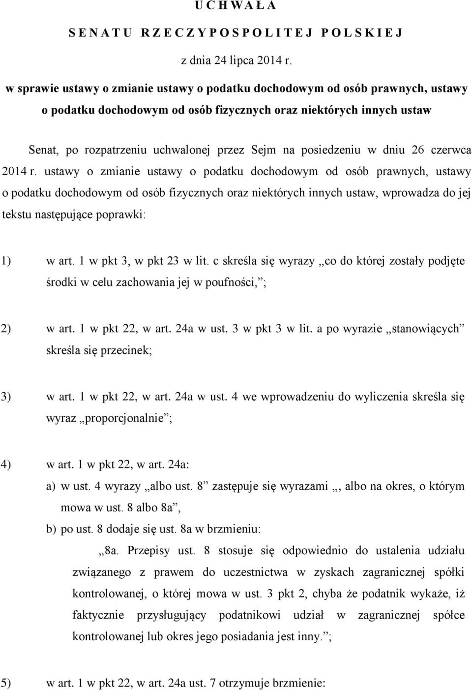 posiedzeniu w dniu 26 czerwca 2014 r.