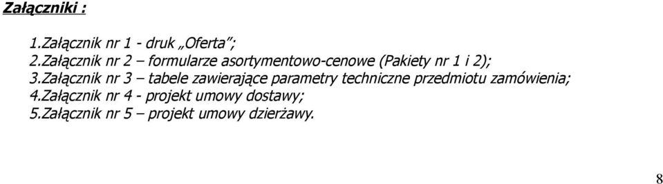 Załącznik nr 3 tabele zawierające parametry techniczne przedmiotu