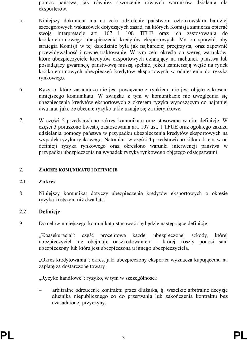 107 i 108 TFUE oraz ich zastosowania do krótkoterminowego ubezpieczenia kredytów eksportowych.