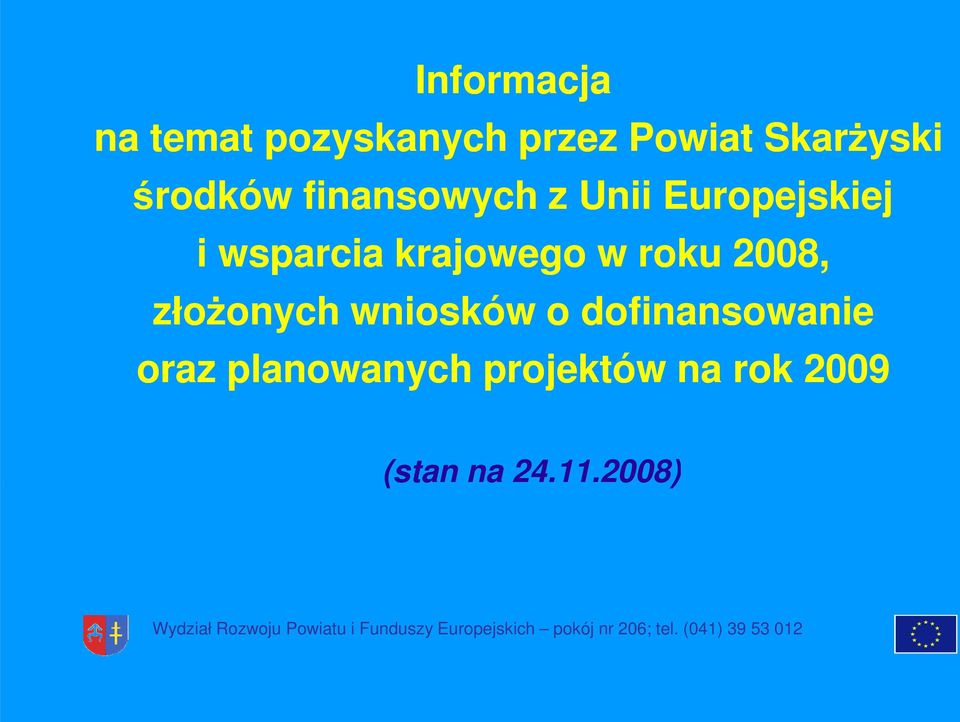 krajowego w roku 2008, złoŝonych wniosków o