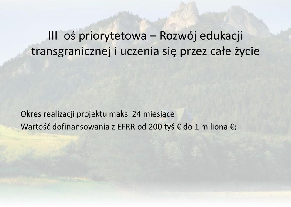 życie Okres realizacji projektu maks.