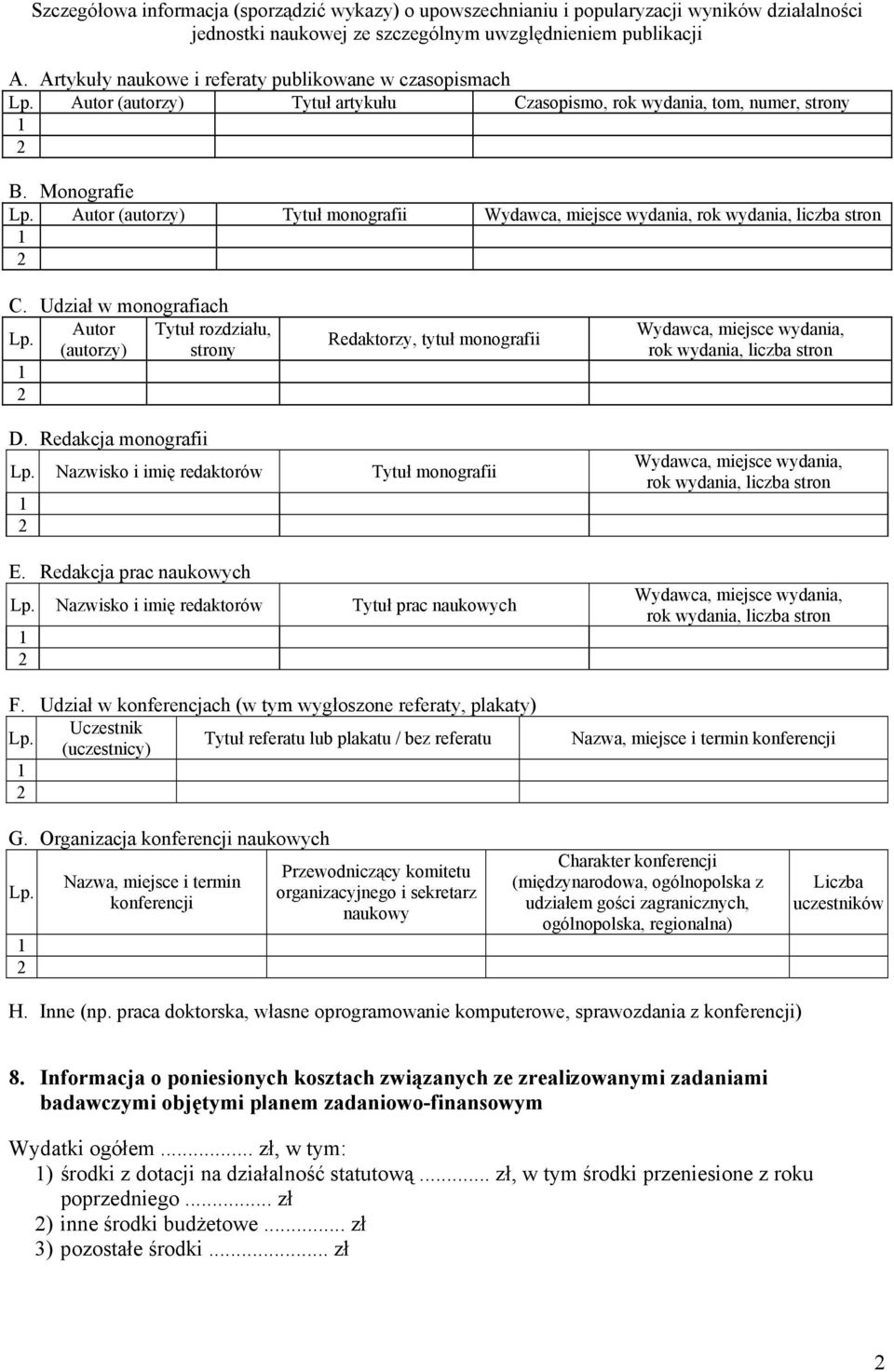 strony Redaktorzy, tytuł monografii Nazwisko i imię redaktorów Tytuł monografii E.