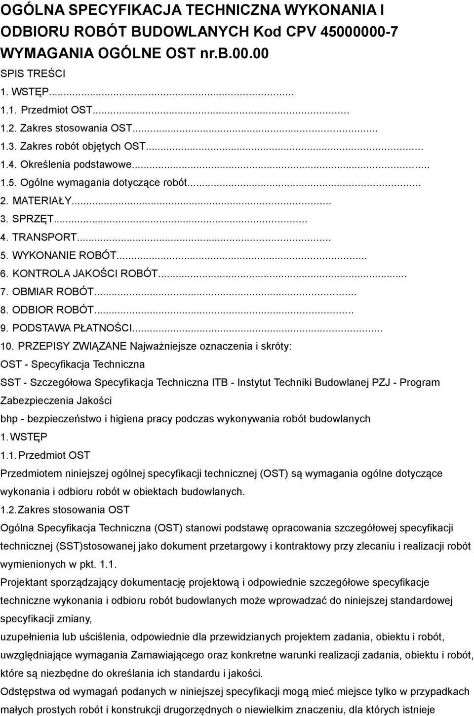 OBMIAR ROBÓT... 8. ODBIOR ROBÓT... 9. PODSTAWA PŁATNOŚCI... 10.