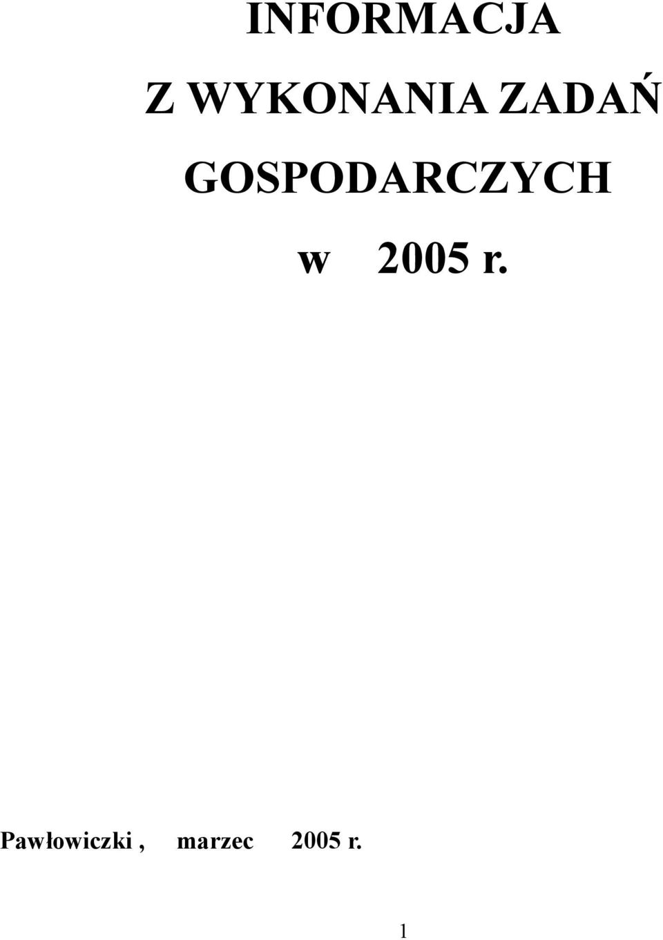 GOSPODARCZYCH w 2005