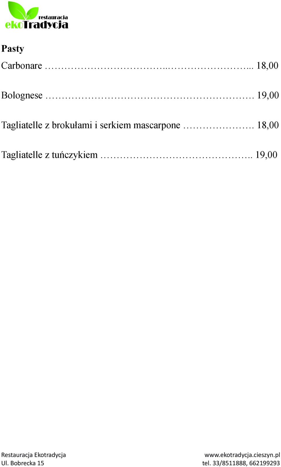 19,00 Tagliatelle z brokułami i