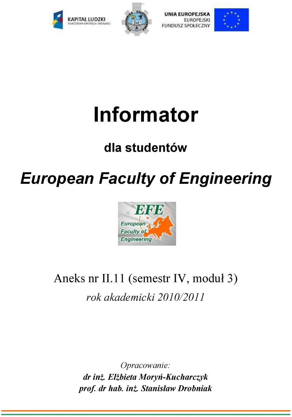 11 (semestr IV, moduł 3) rok akademicki 2010/2011