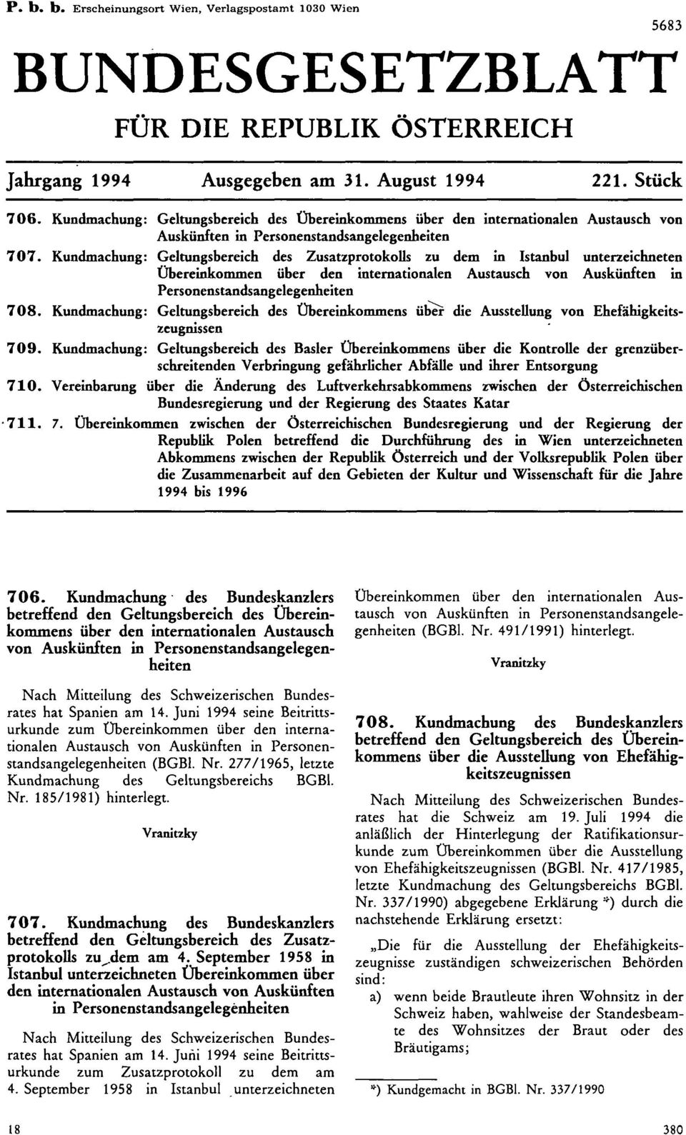 Kundmachung: Geltungsbereich des Übereinkommens über die Ausstellung von Ehefähigkeitszeugnissen 709.