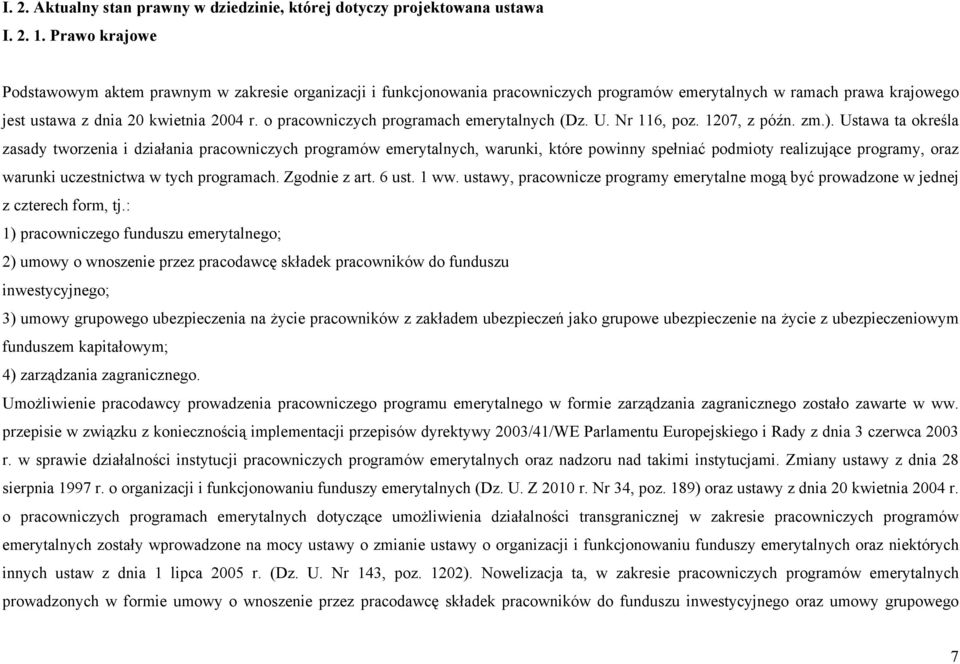 o pracowniczych programach emerytalnych (Dz. U. Nr 116, poz. 1207, z późn. zm.).