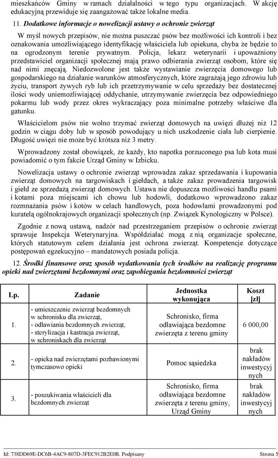 lub opiekuna, chyba że będzie to na ogrodzonym terenie prywatnym.