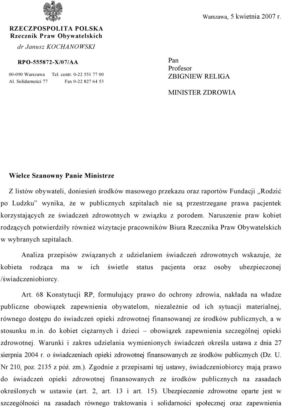 po Ludzku wynika, że w publicznych szpitalach nie są przestrzegane prawa pacjentek korzystających ze świadczeń zdrowotnych w związku z porodem.