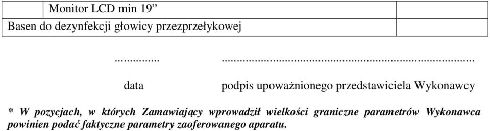 pozycjach, w których Zamawiający wprowadził wielkości graniczne