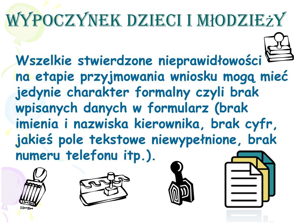 wpisanych danych w formularz (brak imienia i nazwiska