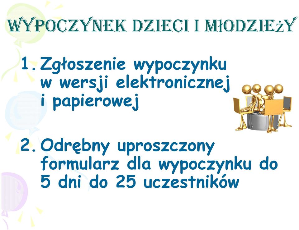 Odrębny uproszczony formularz dla