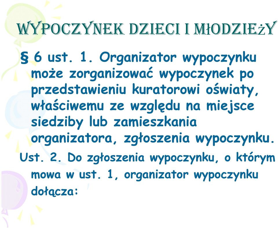 kuratorowi oświaty, właściwemu ze względu na miejsce siedziby lub