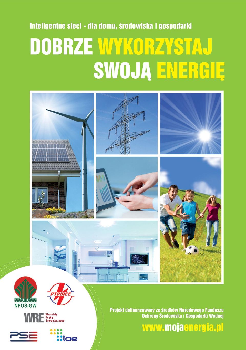 Energetycznego Projekt dofinansowany ze środków Narodowego