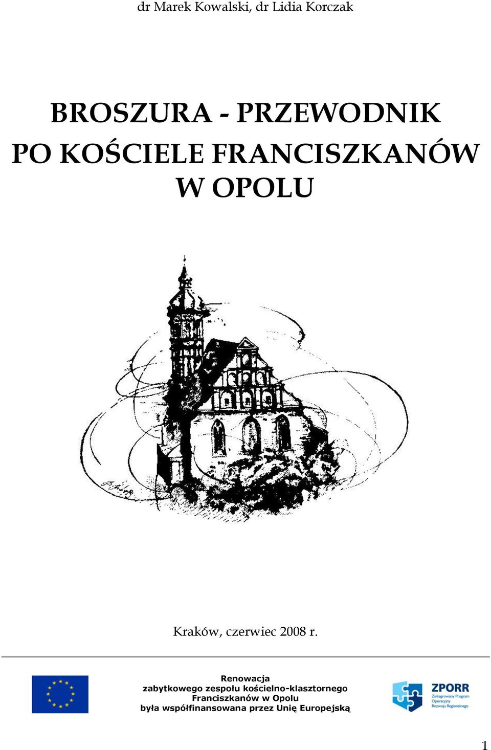 Renowacja zabytkowego zespołu kościelno-klasztornego