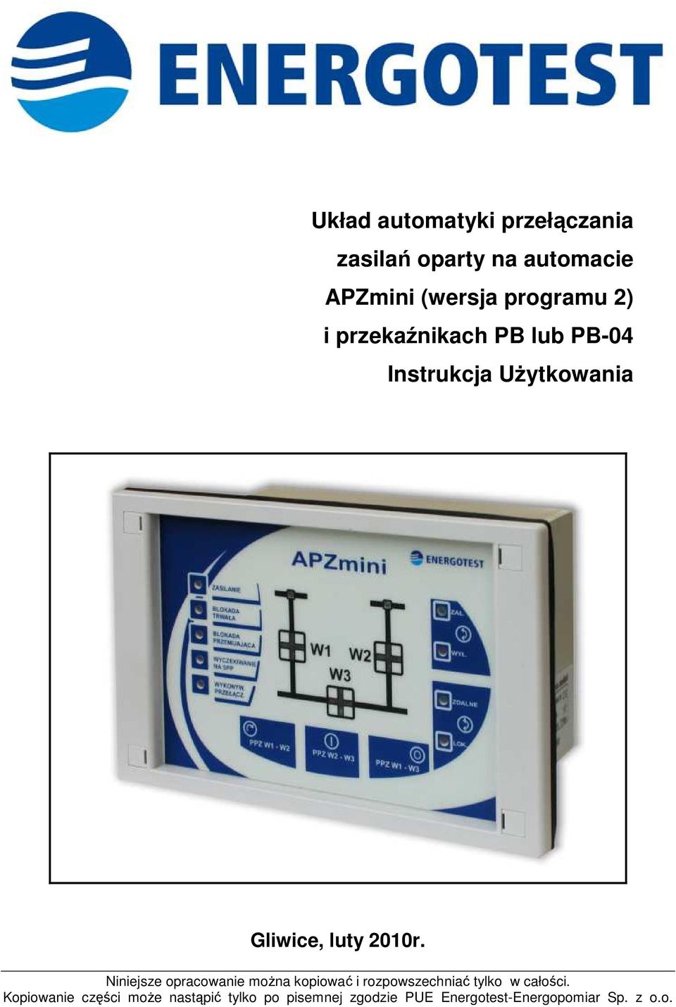 2010r. Niniejsze opracowanie moŝna kopiować i rozpowszechniać tylko w całości.