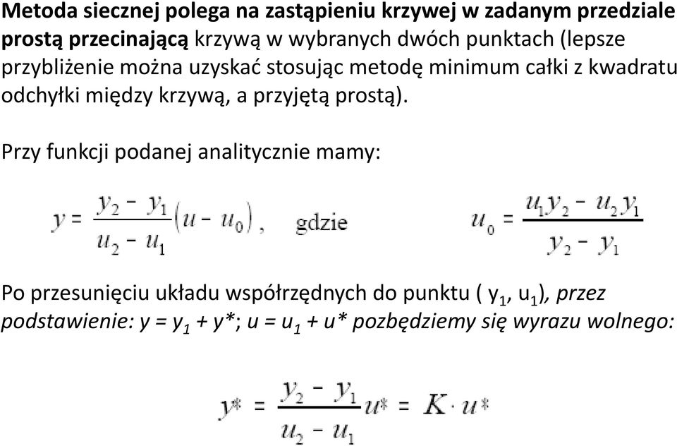 odchyłki między krzywą, a przyjętą prostą).