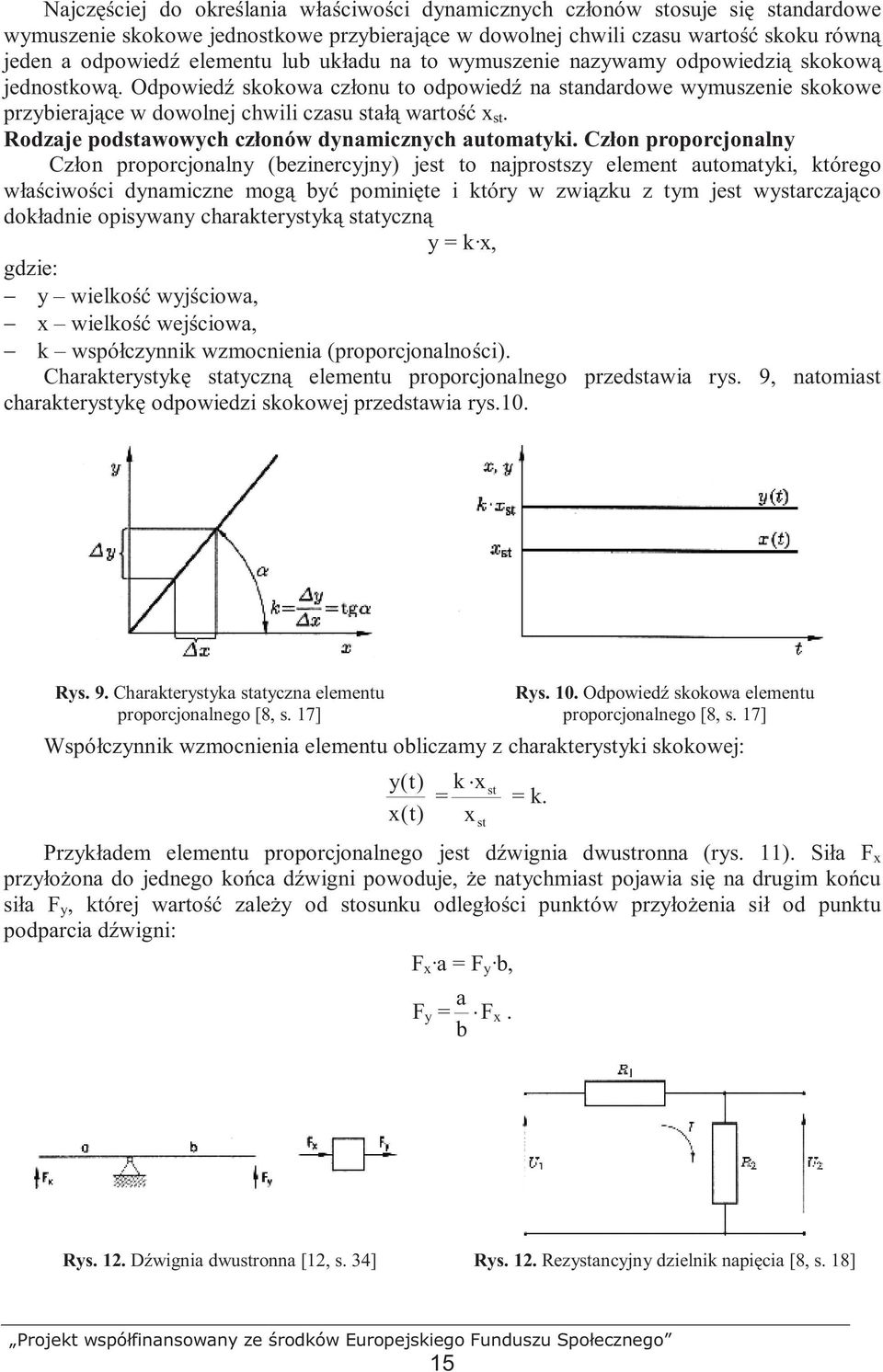 Rodzaje podstawowych członów dynamicznych automatyki.