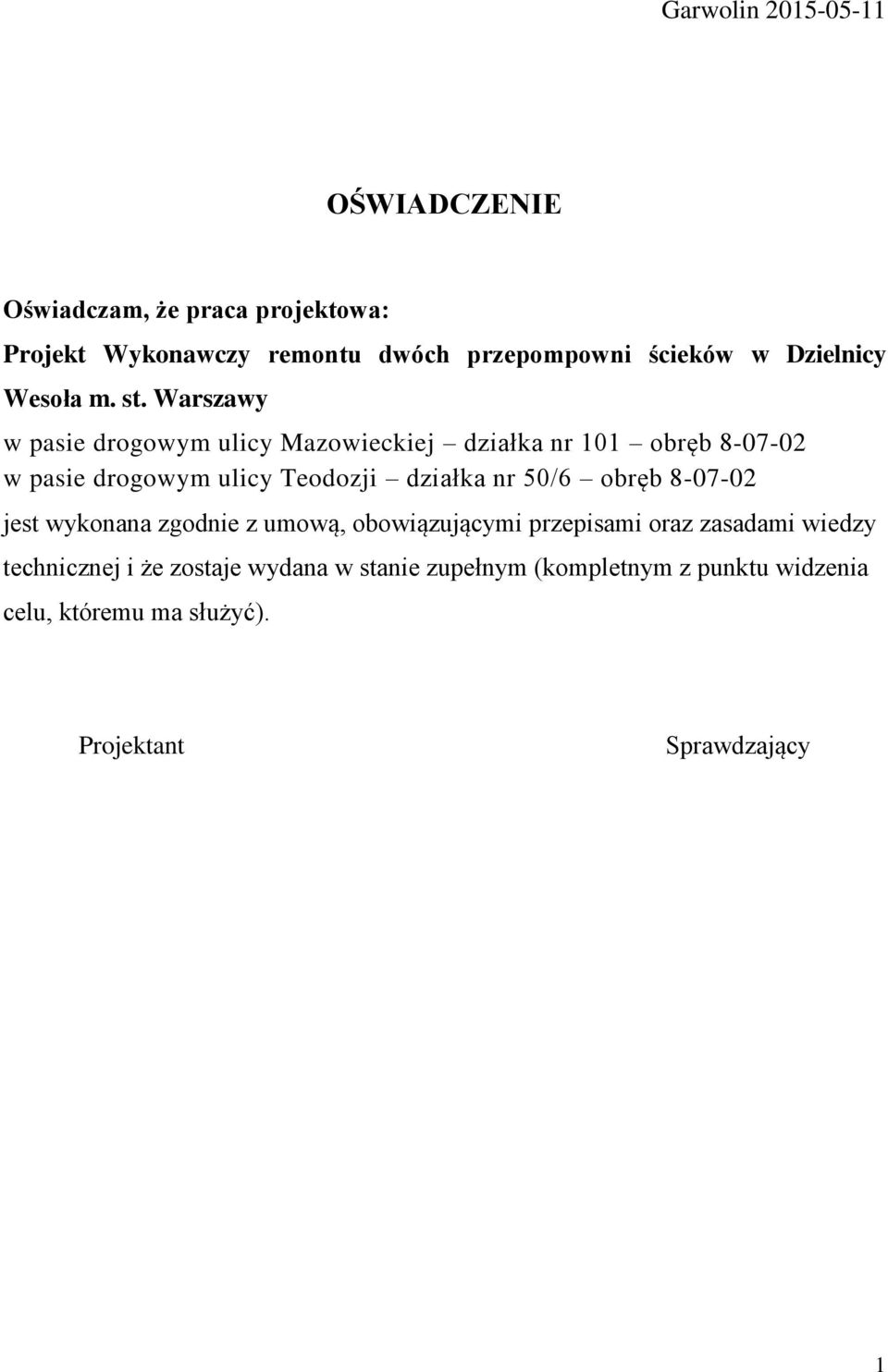 Warszawy w pasie drogowym ulicy Mazowieckiej działka nr 101 obręb 8-07-02 w pasie drogowym ulicy Teodozji działka nr 50/6