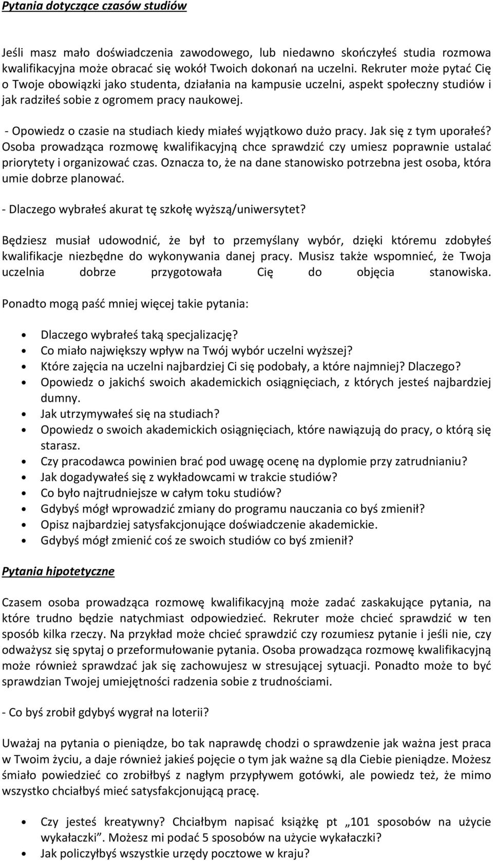 - Opowiedz o czasie na studiach kiedy miałeś wyjątkowo dużo pracy. Jak się z tym uporałeś?